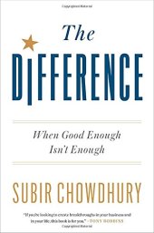 book The Difference: When Good Enough Isn’t Enough