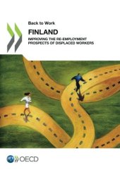 book Back to Work Back to Work: Finland:  Improving the Re-employment Prospects of Displaced Workers