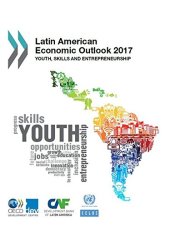 book Latin American Economic Outlook 2017: Youth, Skills and Entrepreneurship