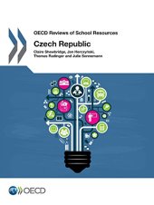 book OECD Reviews of School Resources OECD Reviews of School Resources: Czech Republic 2016