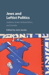 book Jews and Leftist Politics: Judaism, Israel, Antisemitism, and Gender