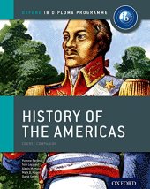 book IB History of the Americas Course Book: Oxford IB Diploma Program