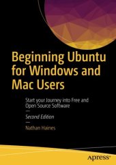 book Beginning Ubuntu for Windows and Mac Users: Start your Journey into Free and Open Source Software