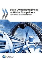 book State-Owned Enterprises as Global Competitors: A Challenge or an Opportunity?