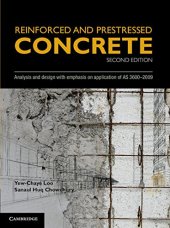 book Reinforced and Prestressed Concrete: Analysis and Design with Emphasis on Application of AS3600-2009