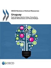 book OECD Reviews of School Resources OECD Reviews of School Resources: Uruguay 2016