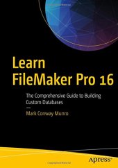 book Learn FileMaker Pro 16: The Comprehensive Guide to Building Custom Databases