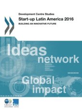 book Start-up Latin America 2016: Building an Innovative Future