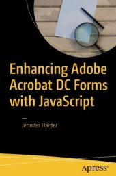 book Enhancing Adobe Acrobat DC Forms with JavaScript