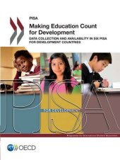 book Making Education Count for Development: Data Collection and Availability in Six PISA for Development Countries