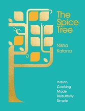 book The Spice Tree: Indian Cooking Made Beautifully Simple