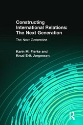 book Constructing International Relations: The Next Generation