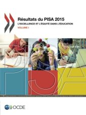 book PISA Résultats du PISA 2015 (Volume I) : L’excellence et l’équité dans l’éducation (French Edition)