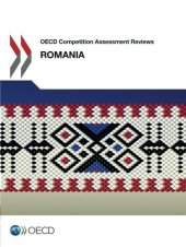 book OECD Competition Assessment Reviews: Romania