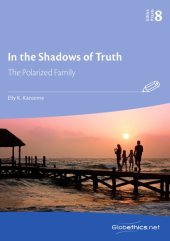 book In the Shadows of Truth_The Polarized Family