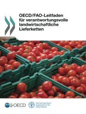 book OECD/FAO-Leitfaden für verantwortungsvolle landwirtschaftliche Lieferketten: Edition 2016