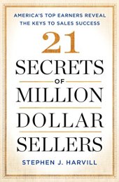 book 21 Secrets of Million-Dollar Sellers: America’s Top Earners Reveal the Keys to Sales Success