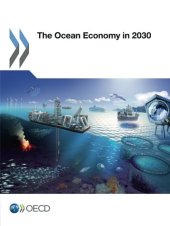 book The Ocean Economy in 2030: Edition 2016 (Volume 2016)