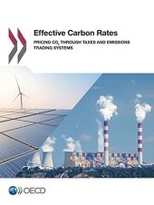 book Effective Carbon Rates: Pricing CO2 through Taxes and Emissions Trading Systems