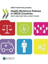 book OECD Health Policy Studies Health Workforce Policies in OECD Countries:  Right Jobs, Right Skills, Right Places