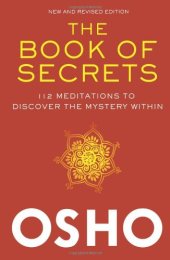 book The Book of Secrets: 112 Meditations to Discover the Mystery Within