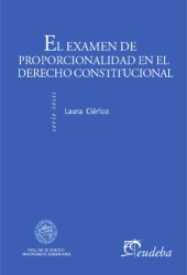 book El examen de proporcionalidad en el derecho constitucional