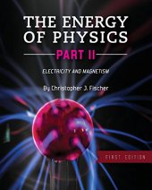 book The Energy of Physics Part II: Electricity and Magnetism