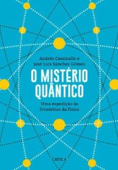 book O Mistério Quântico. Uma expedição às fronteiras da física