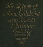 book The Letters of Anne Gilchrist and Walt Whitman