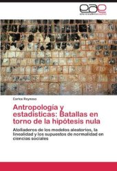 book Antropología y estadísticas: Batallas en torno de la Hipótesis Nula