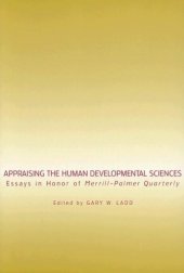 book Appraising the Human Developmental Sciences: Essays in Honor of Merrill-Palmer Quarterly