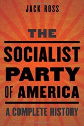 book The Socialist Party of America: A Complete History