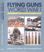 book Flying Guns  World War I and Its Aftermath 1914-32