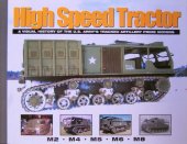 book High Speed Tractor - A visual history of the U.S.Army tracked artillery prime movers