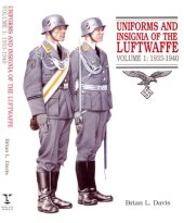 book Uniforms and Insignia of the Luftwaffe Volume 1  1933-1940