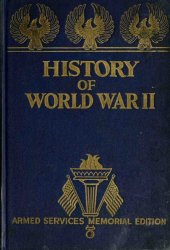 book History of World War II (War Photographs, Official Records, Maps)