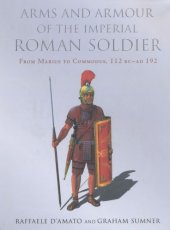 book Arms and Armour of the Imperial Roman Soldier: From Marius to Commodus