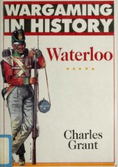 book Waterloo (Wargaming in History)