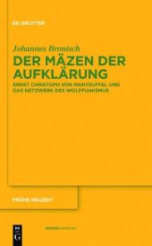 book Der Mäzen der Aufklarung: Ernst Christoph Von Manteuffel Und das Netzwerk des Wolffianismus