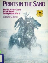 book Prints in the Sand: The U.S. Coast Guard Beach Patrol in World War II