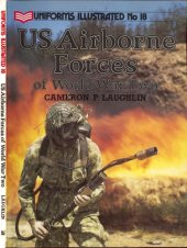 book US Airborne Forces of World War Two (Uniforms Illustrated №18)