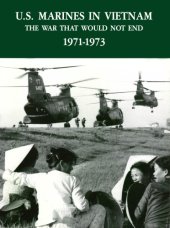 book U.S. Marines in Vietnam: The War That Would Not End, 1971-1973