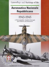 book Camouflage and Markings of the Aeronautica Nazionale Repubblicana 1943-1945. A Photographic Analysis through Speculation and Research