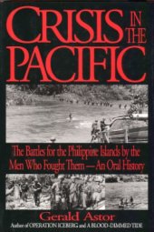 book Crisis in the Pacific: The Battles for the Philippine Islands by the Men Who Fought Them