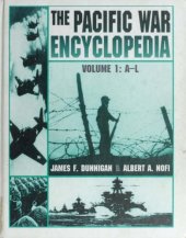 book The Pacific War Encyclopedia, volume 1  A-L