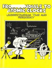 book From sundials to atomic clocks: understanding time and frequency