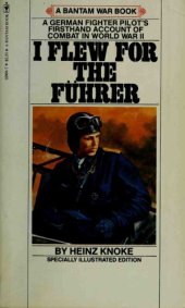 book I Flew For the Führer: The Story of a German Fighter Pilot