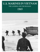 book U.S. Marines in Vietnam: The Landing and the Buildup, 1965