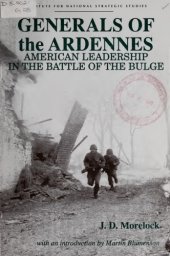 book Generals of the Ardennes: American Leadership in the Battle of the Bulge