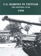 book U.S. Marines in Vietnam: The Defining Year, 1968